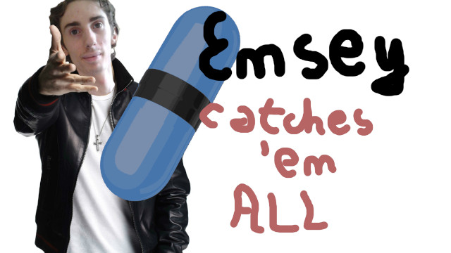 Emsey Catches 'em All' Emsey Catches 'em All'